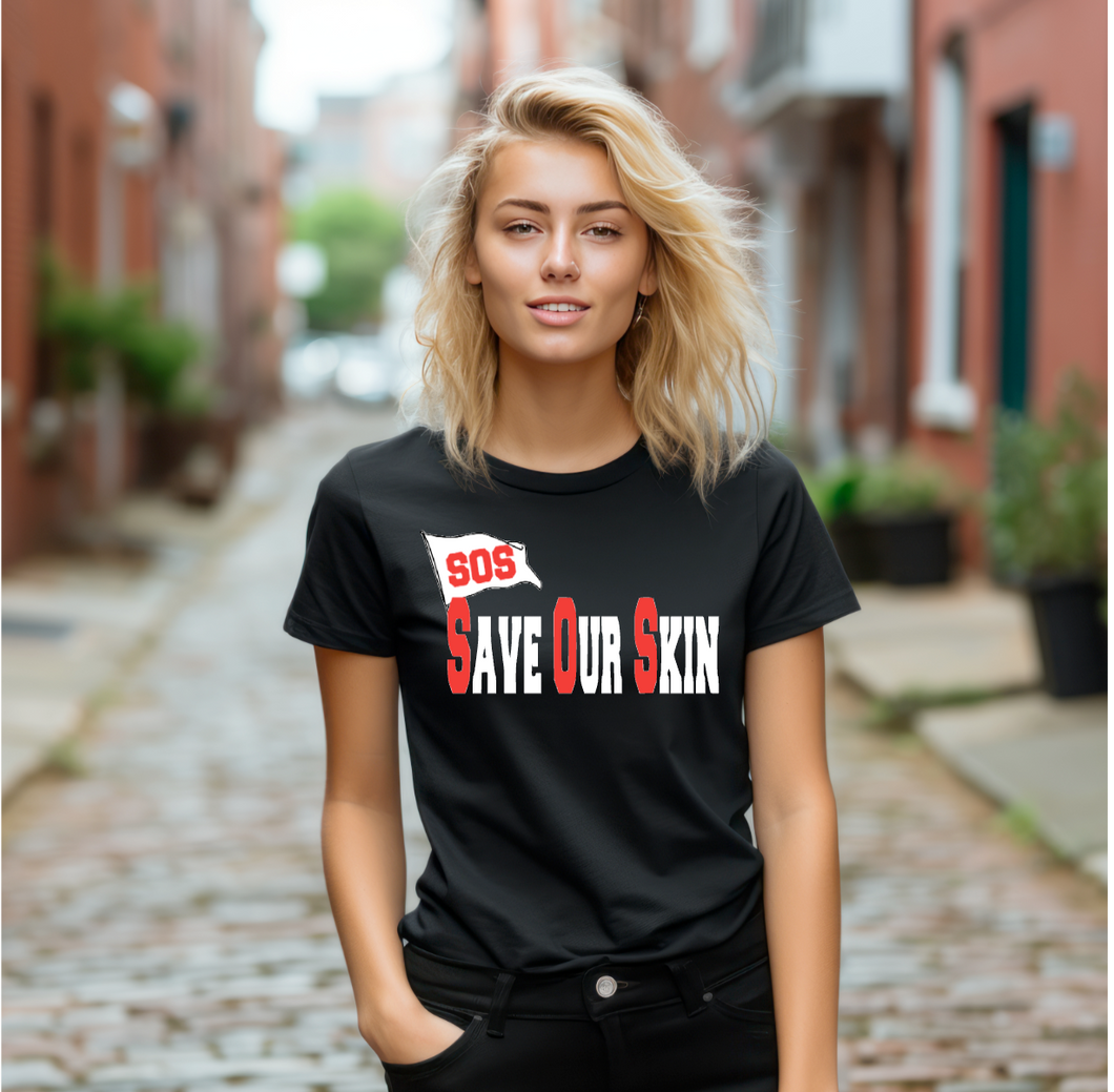 SAVE OUR SKIN TSHIRT